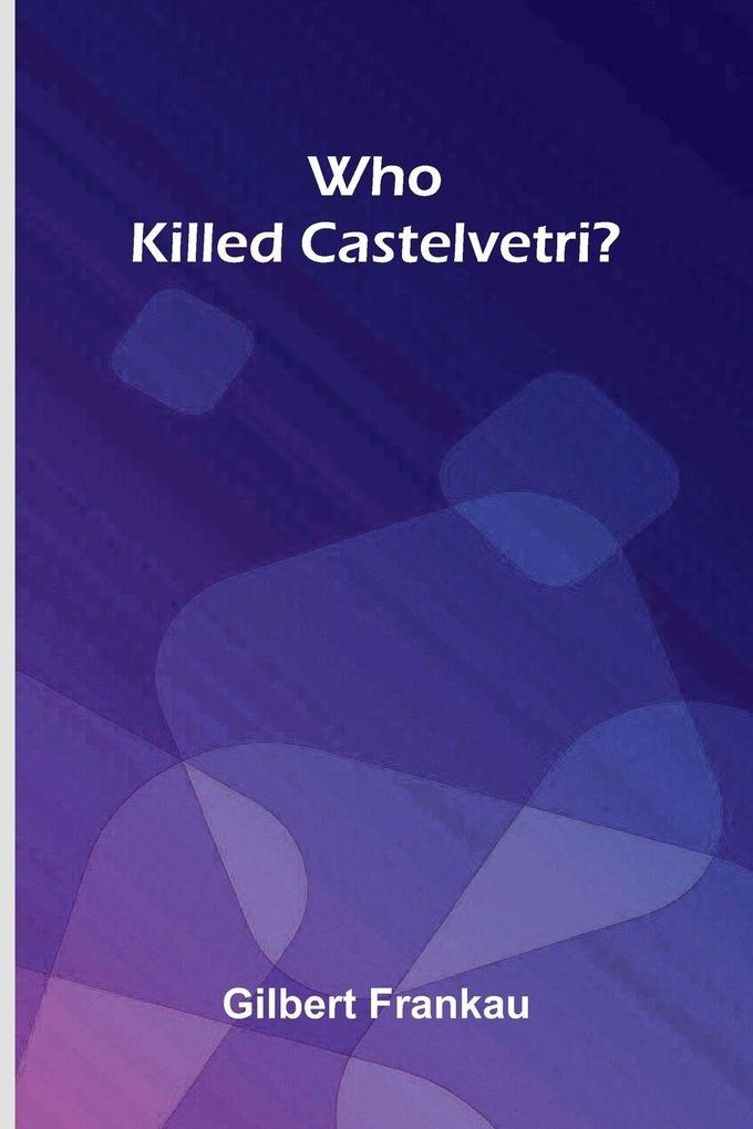 Who Killed Castelvetri?