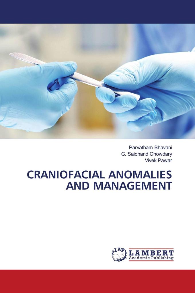 CRANIOFACIAL ANOMALIES AND MANAGEMENT