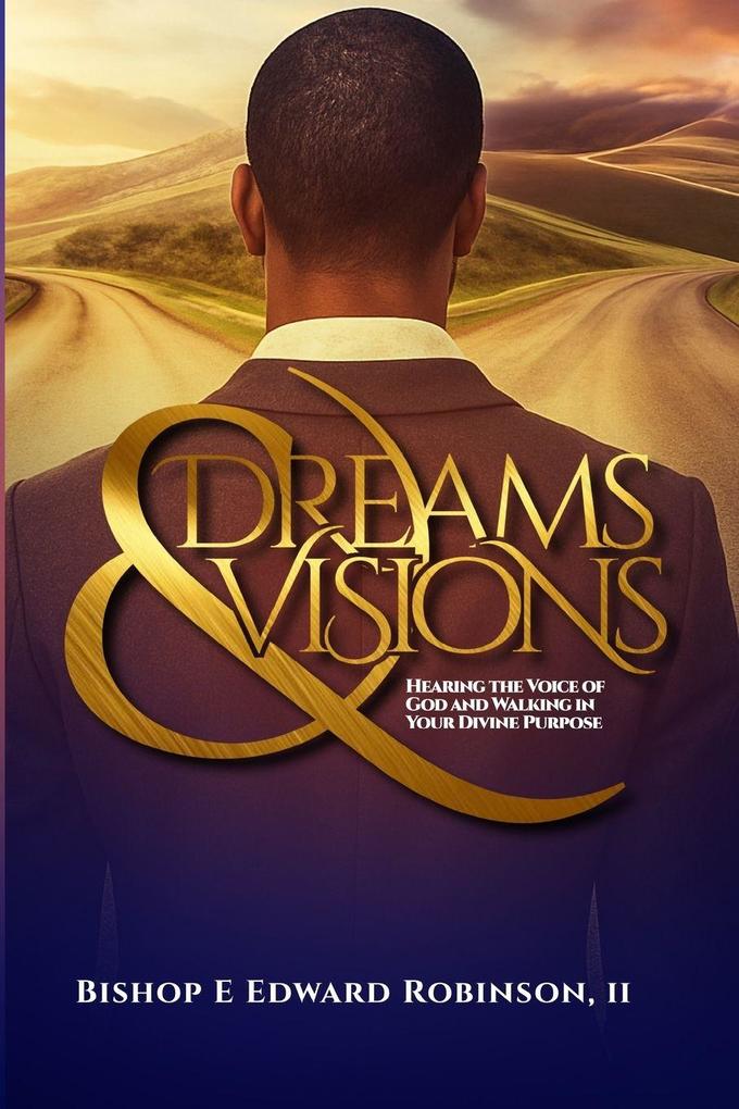 Dreams & Visions