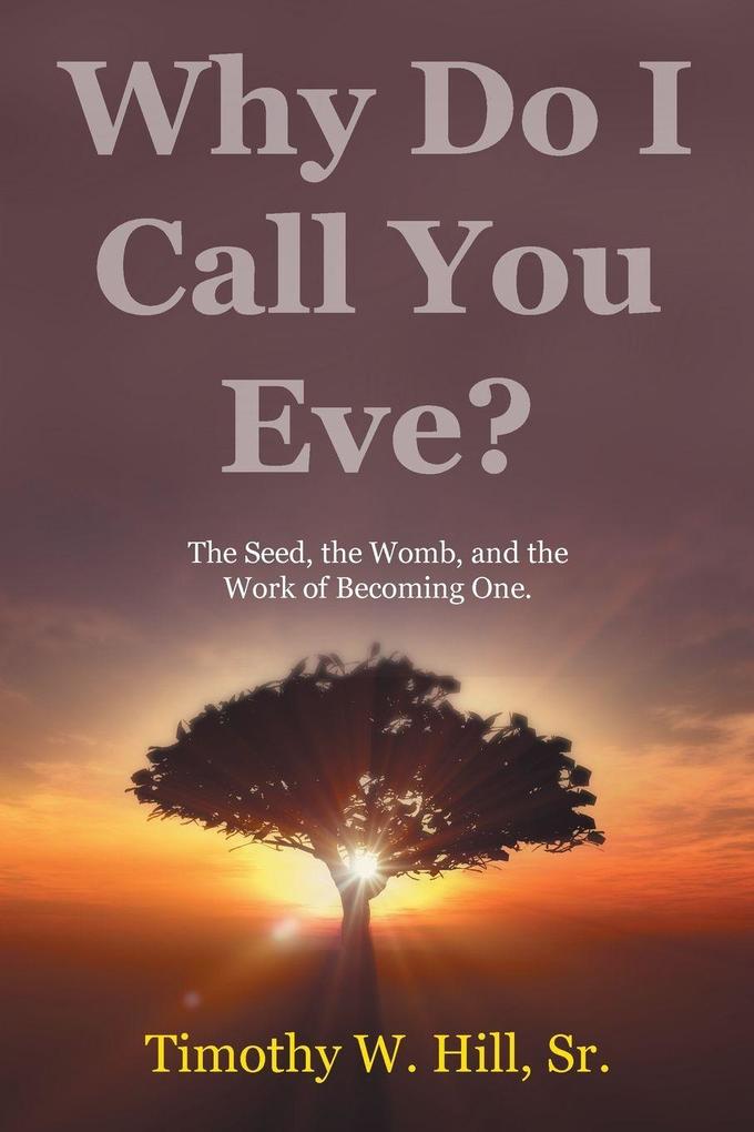 Why Do I Call You Eve?