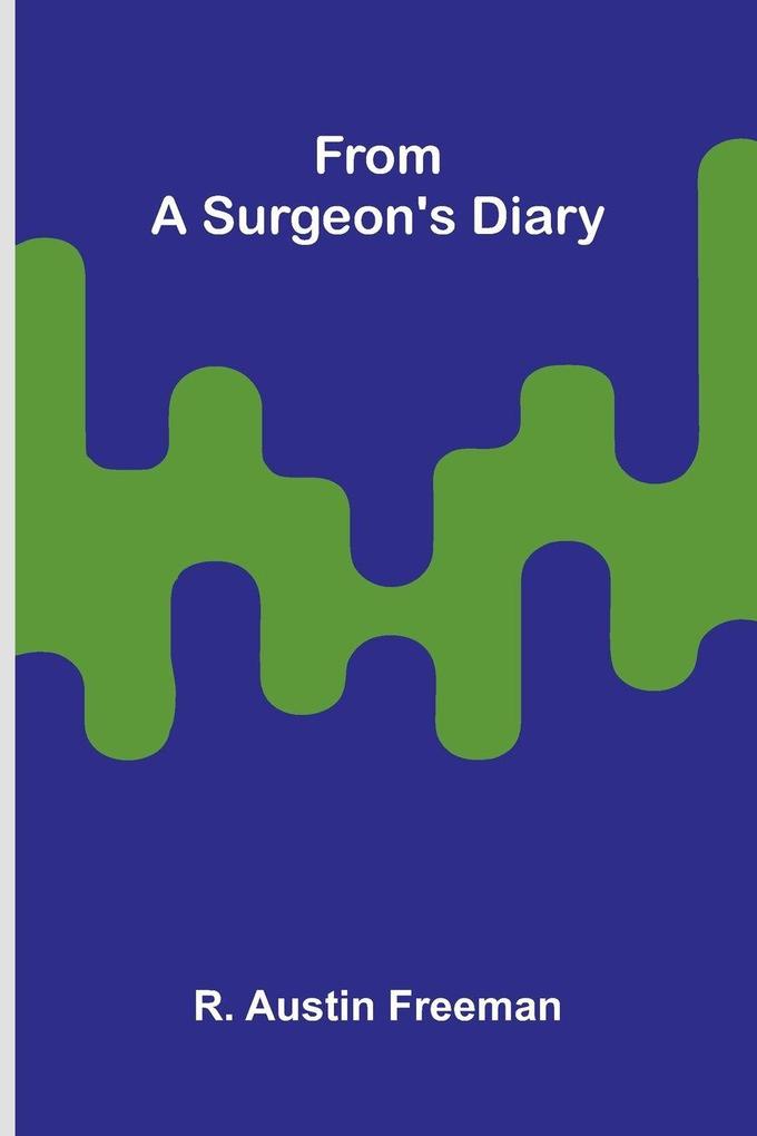 From a Surgeon's Diary