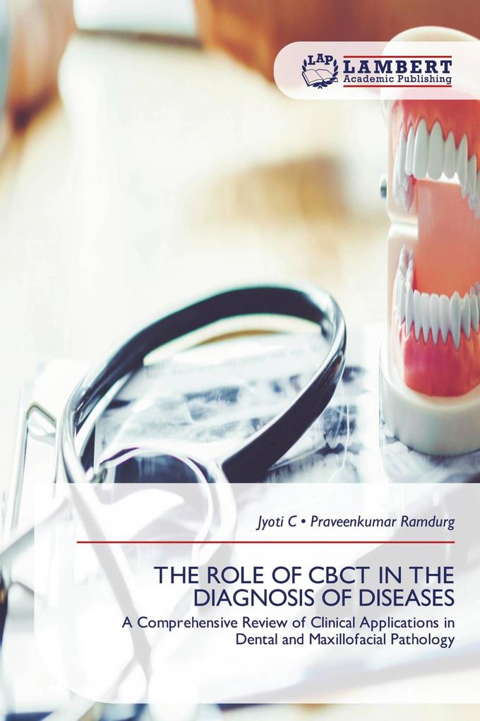 THE ROLE OF CBCT IN THE DIAGNOSIS OF DISEASES