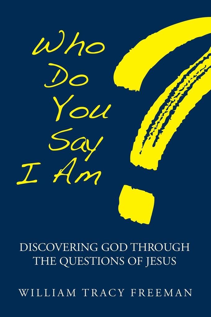 Who Do You Say I Am?