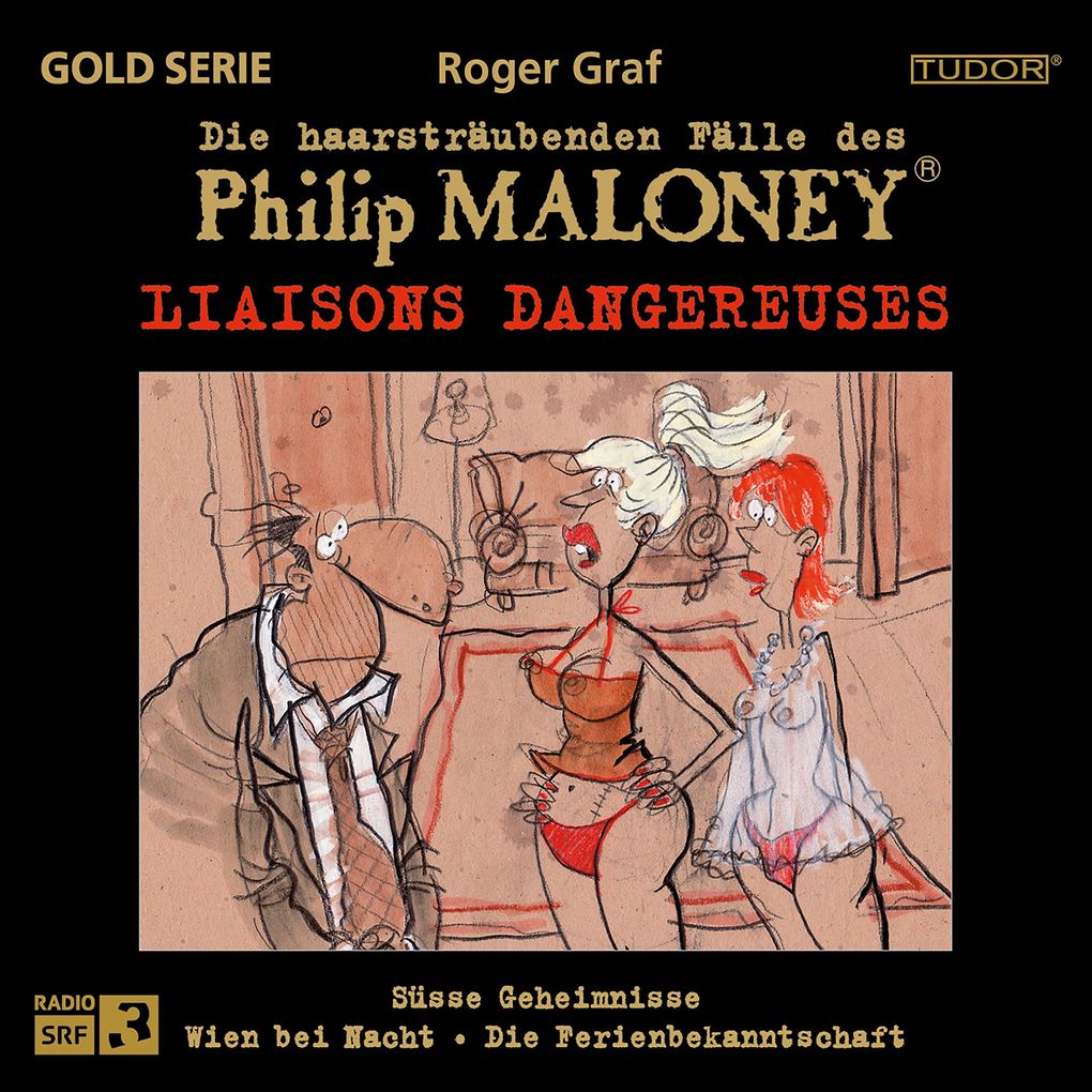 Die haarsträubenden Fälle des Philip Maloney - Liaisons DANGEREUSES