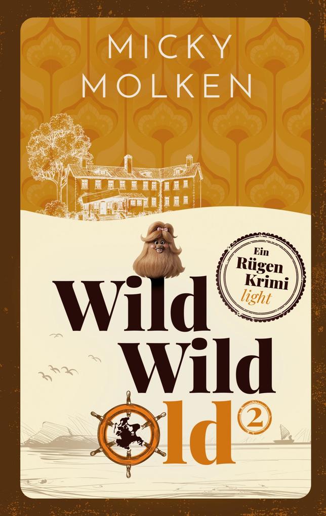 Wild Wild Old