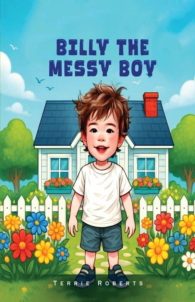 Billy The Messy Boy