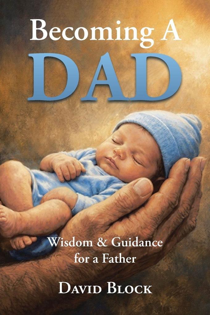 Becoming A Dad