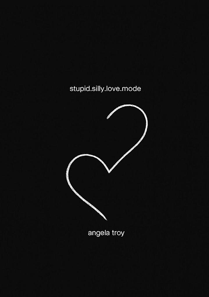 stupid.silly.love.mode