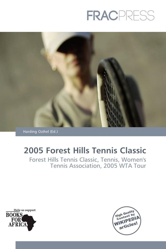 2005 Forest Hills Tennis Classic