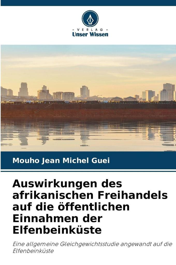 Auswirkungen des afrikanischen Freihandels auf die öffentlichen Einnahmen der Elfenbeinküste