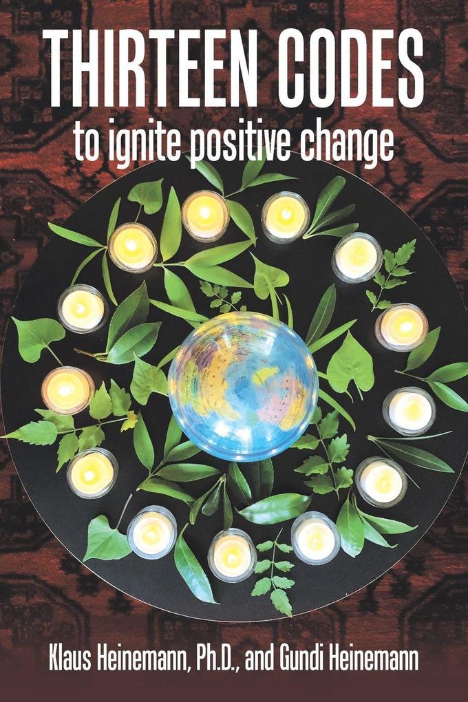 THIRTEEN CODES to ignite positive change