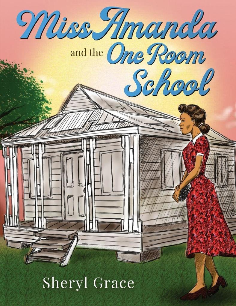 Miss Amanda and The One Room School