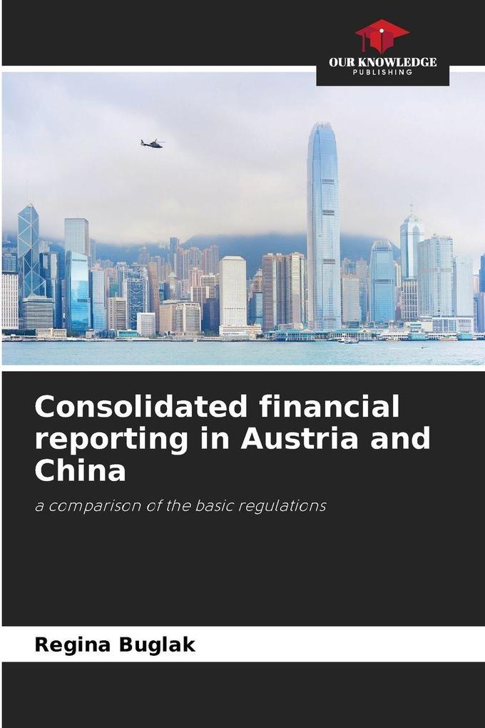 Consolidated financial reporting in Austria and China