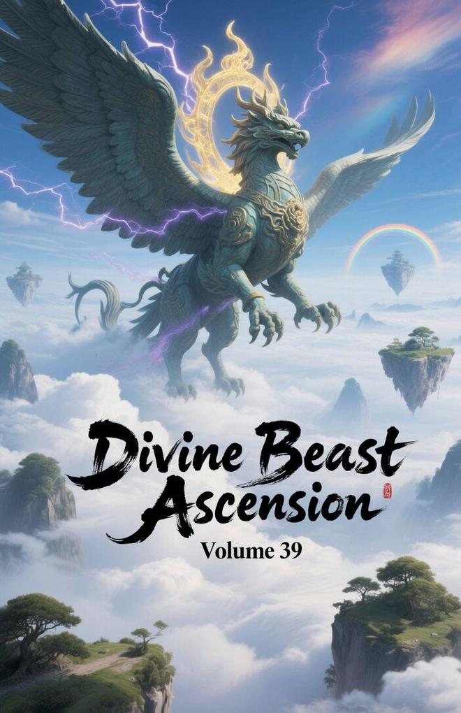 Divine Beast Ascension Volume 39