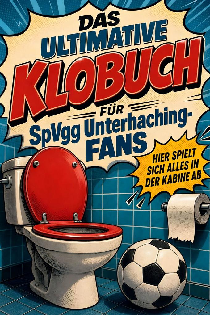 Das ultimative Klobuch für SpVgg Unterhaching-Fans