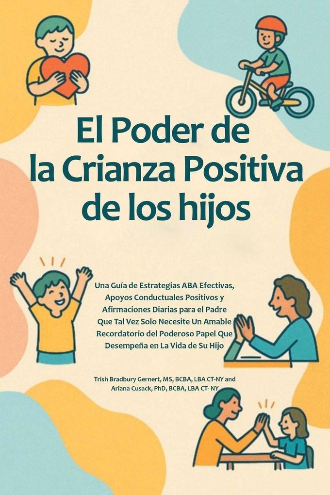 El Poder de la Crianza Positiva de los hijos