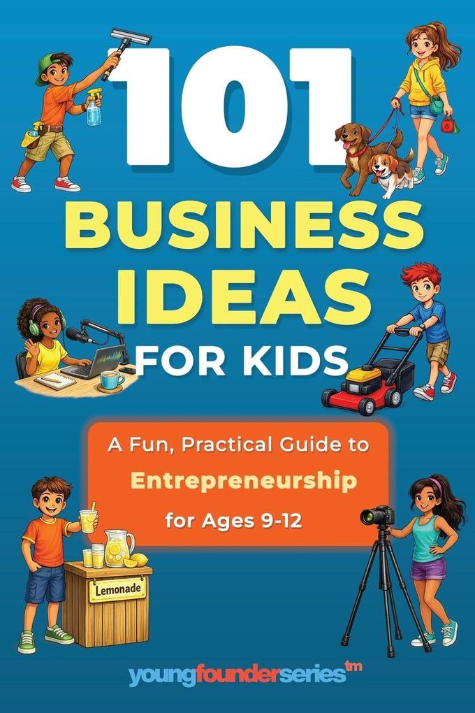 101 Business Ideas for Kids