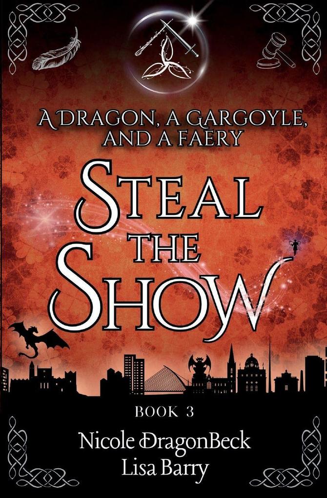 A Dragon a Gargoyle and a Faery Steal the Show