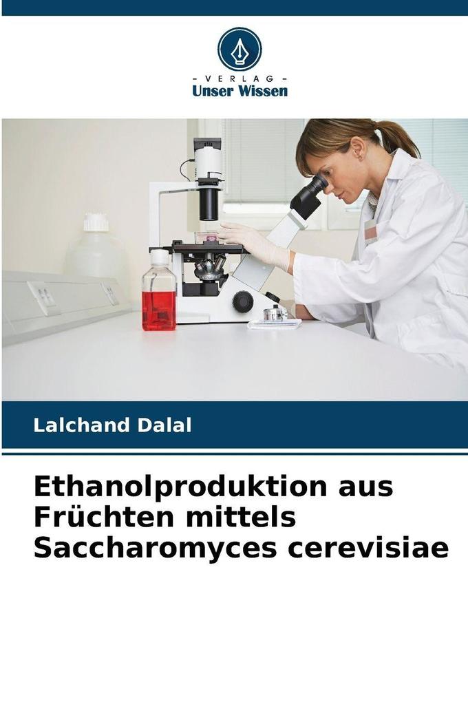 Ethanolproduktion aus Früchten mittels Saccharomyces cerevisiae