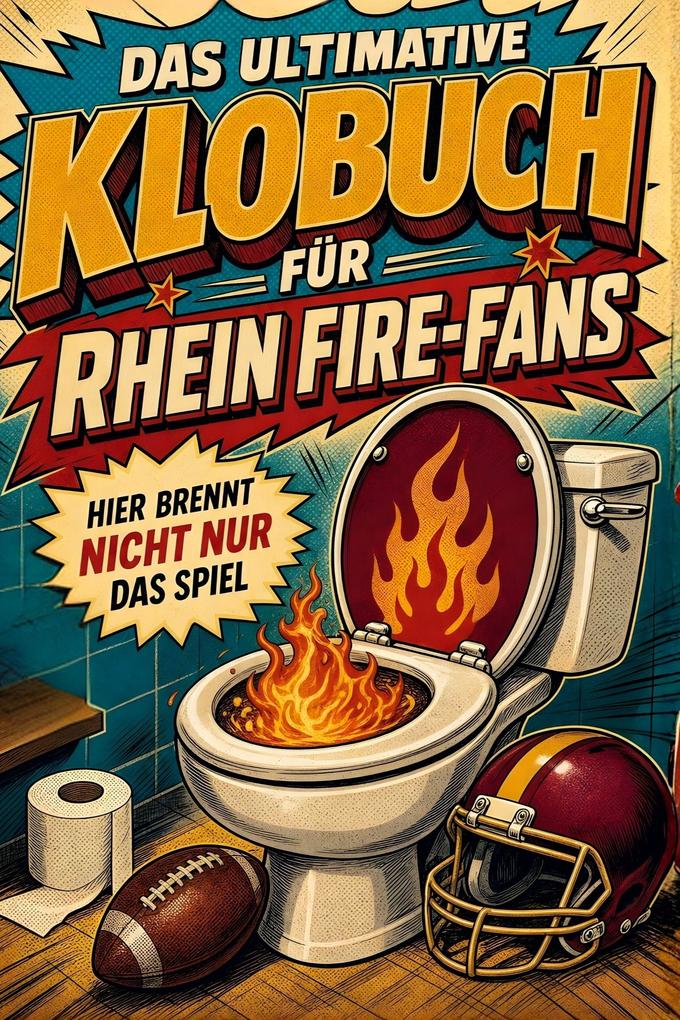 Das ultimative Klobuch für Rhein Fire-Fans