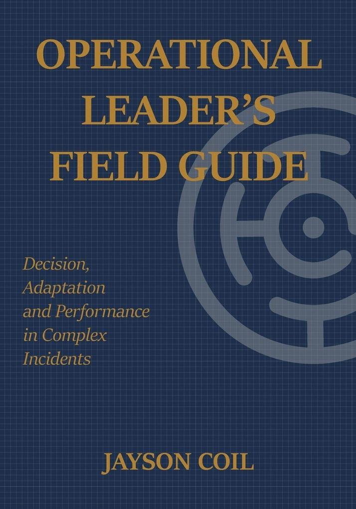 Operational Leader's Field Guide