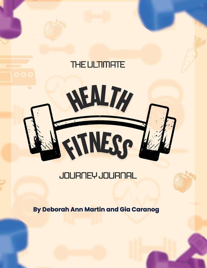 The Health and Fitness Journey Journal (color)