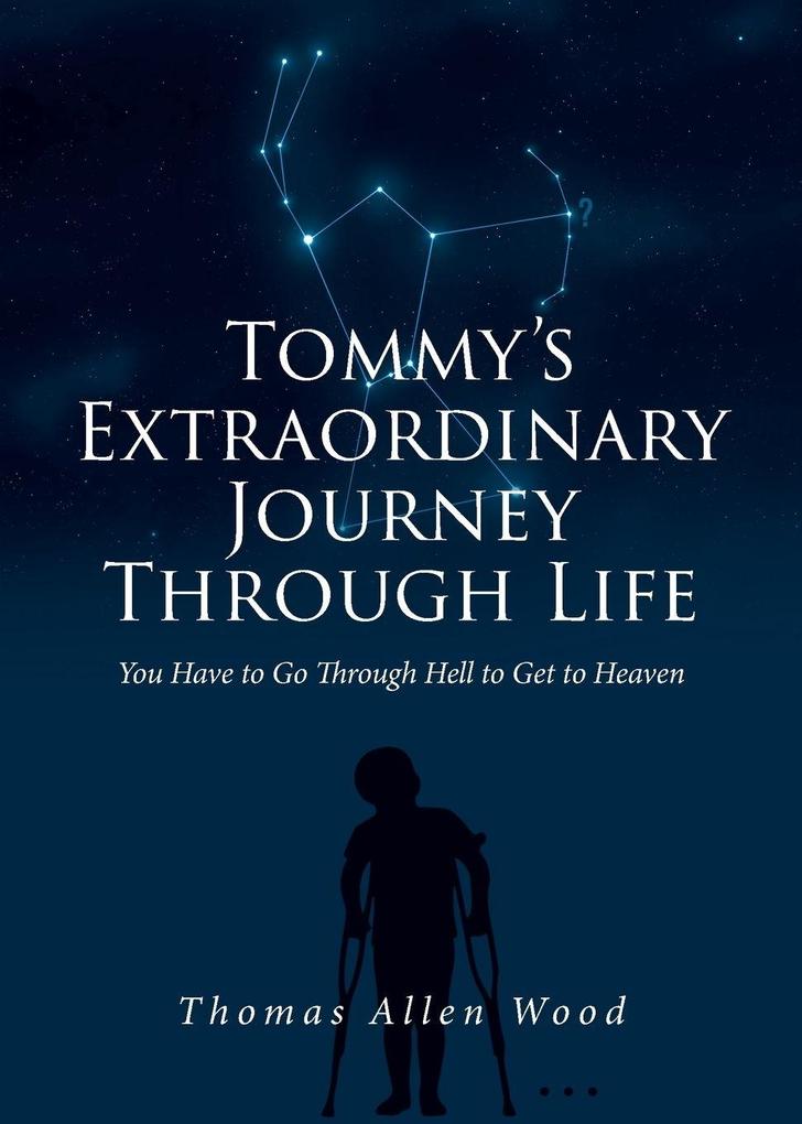 Tommy's Extraordinary Journey Through Life