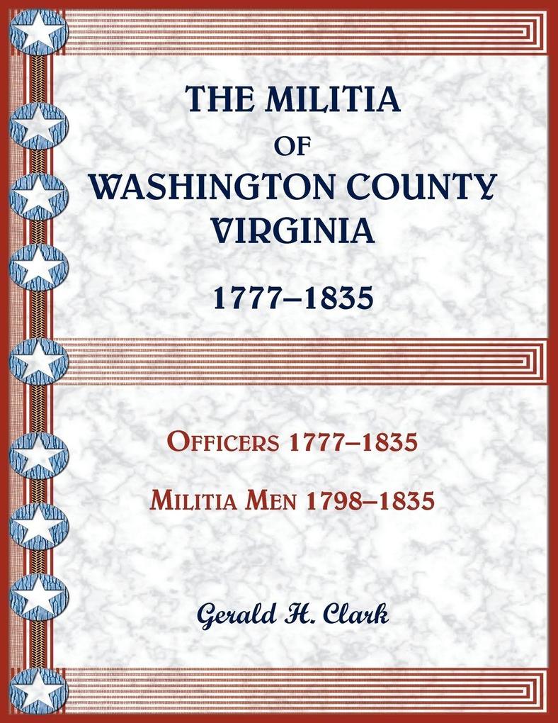 The Militia of Washington County Virginia 1777-1835