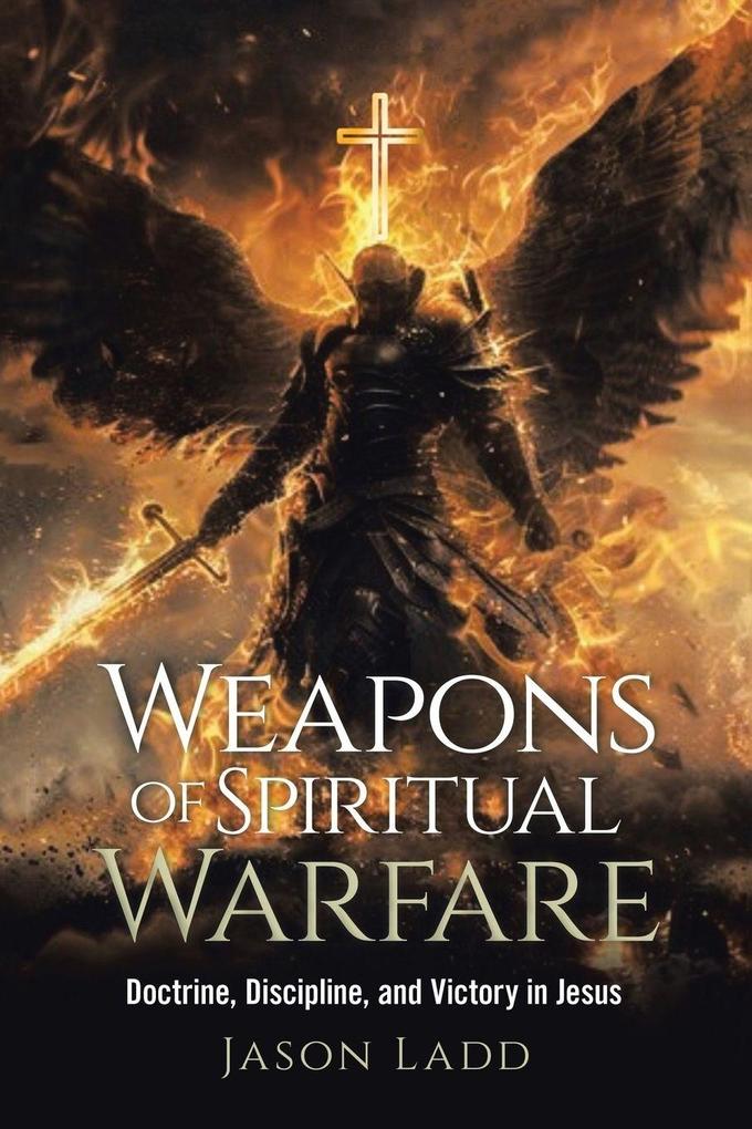 Weapons of Spiritual Warfare