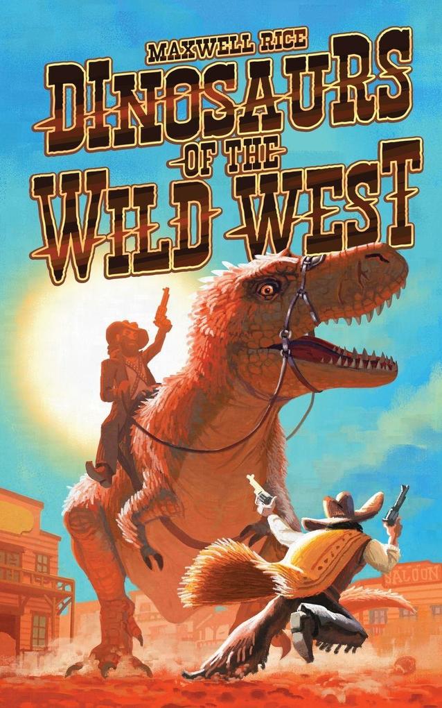 Dinosaurs of The Wild West
