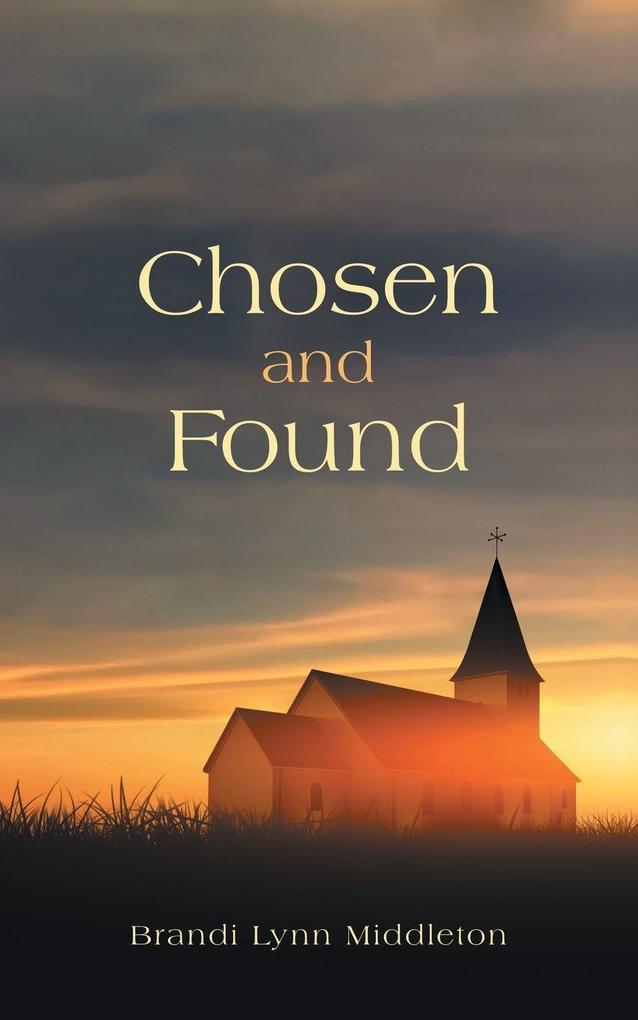Chosen and Found