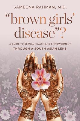 'Brown Girls' Disease'?