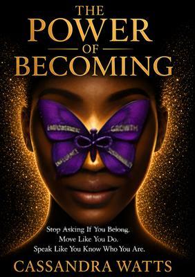 The Power Of Becoming