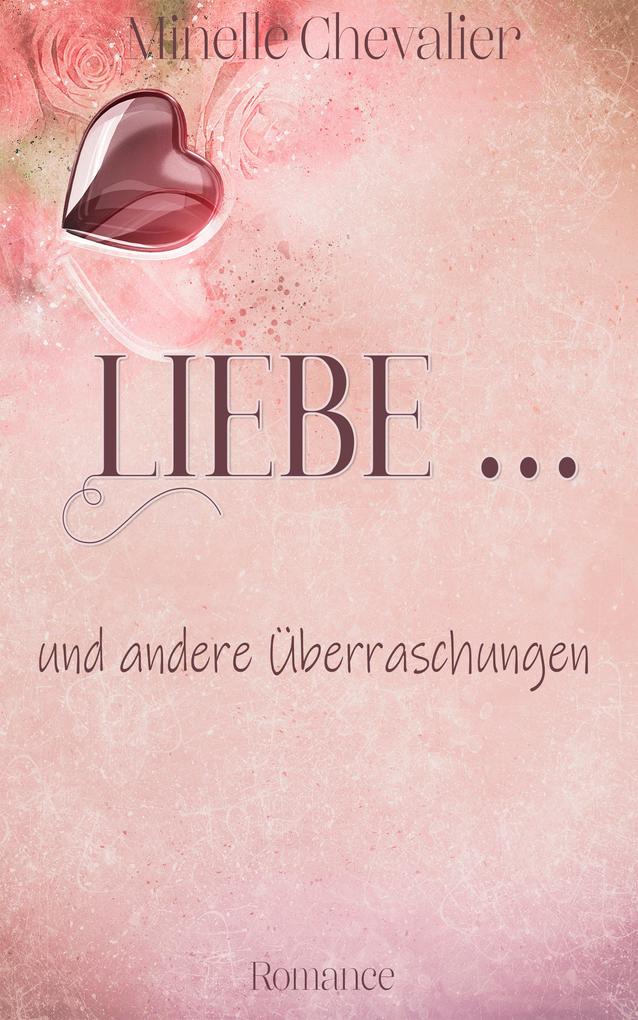 Liebe und andere Überraschungen