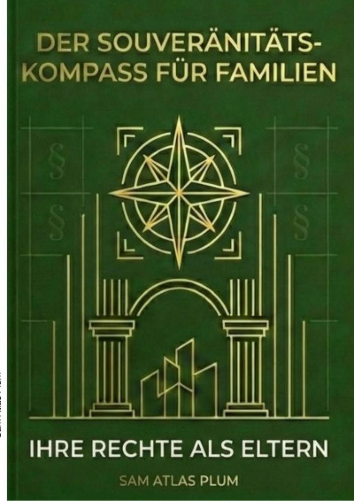 DER SOUVERÄNITÄTS KOMPASS FÜR Familie