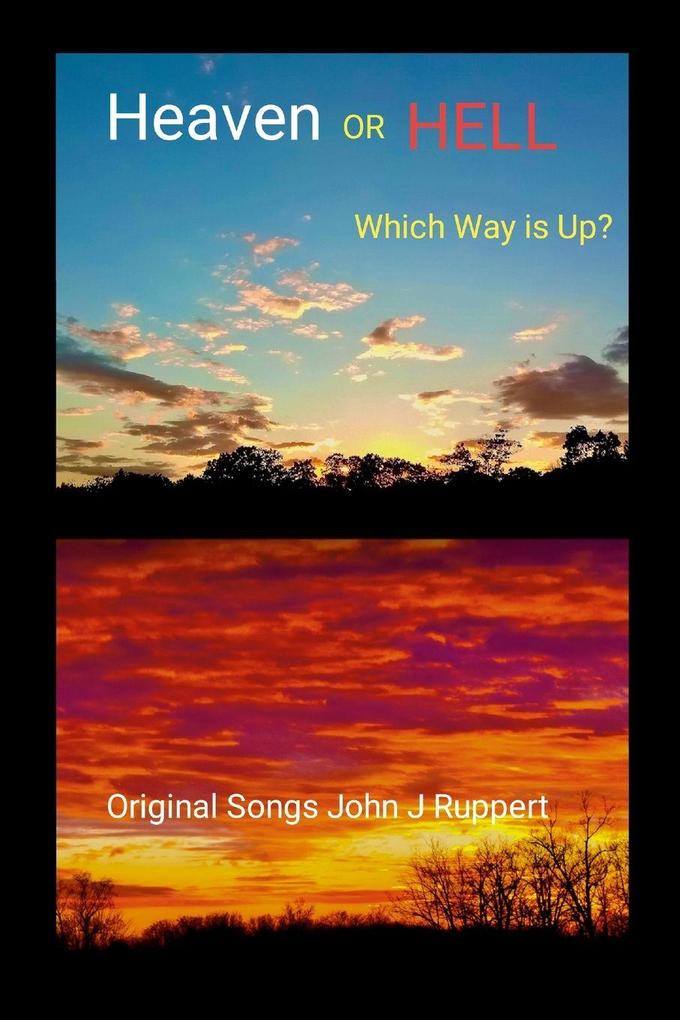 HEAVEN or HELL - Which Way is Up?