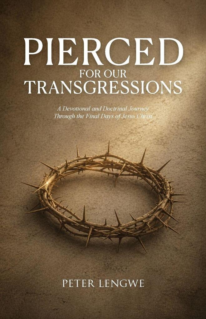 Pierced for our Transgressions