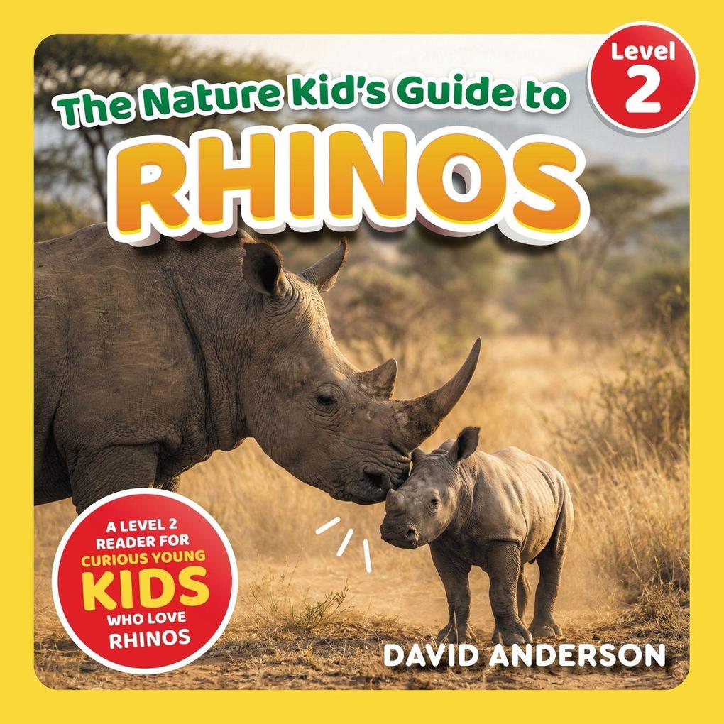 The Nature Kid's Guide to Rhinos