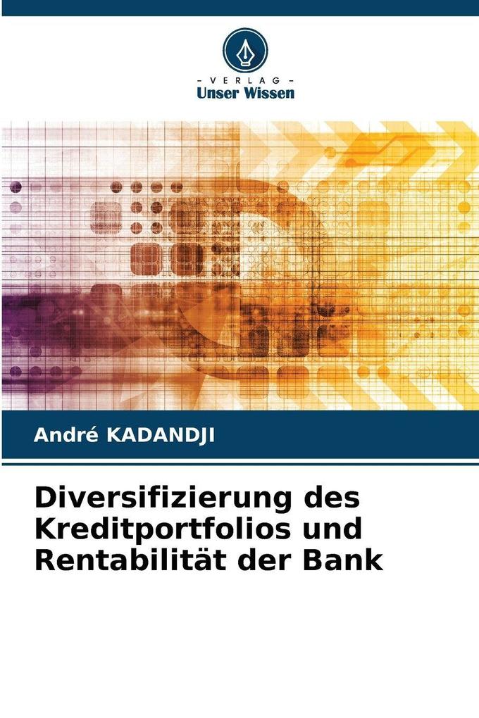 Diversifizierung des Kreditportfolios und Rentabilität der Bank