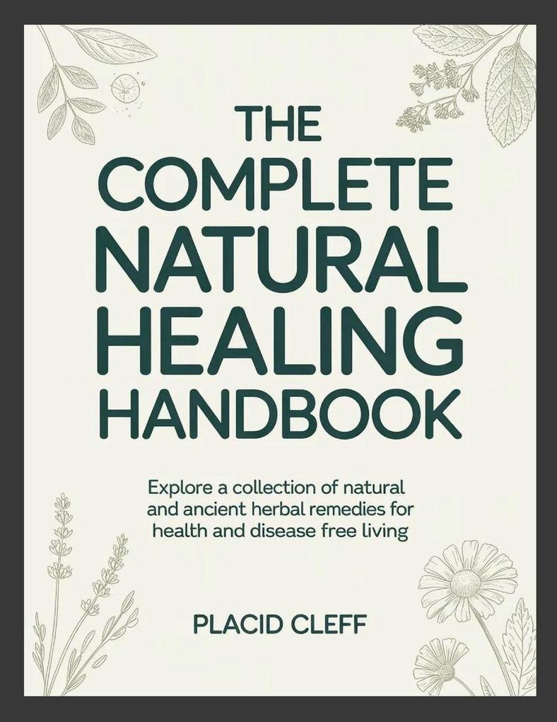 The Complete Natural Healing Handbook