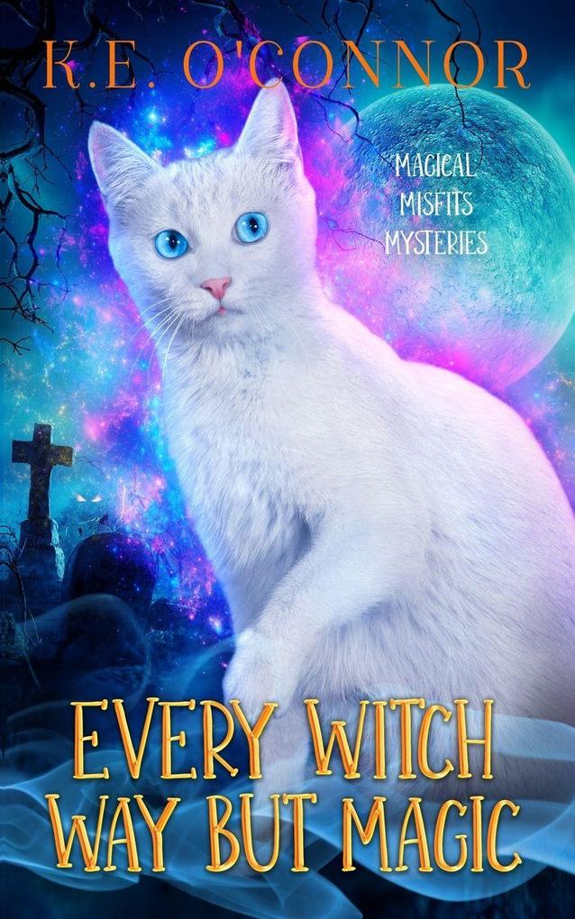 Every Witch Way but Magic