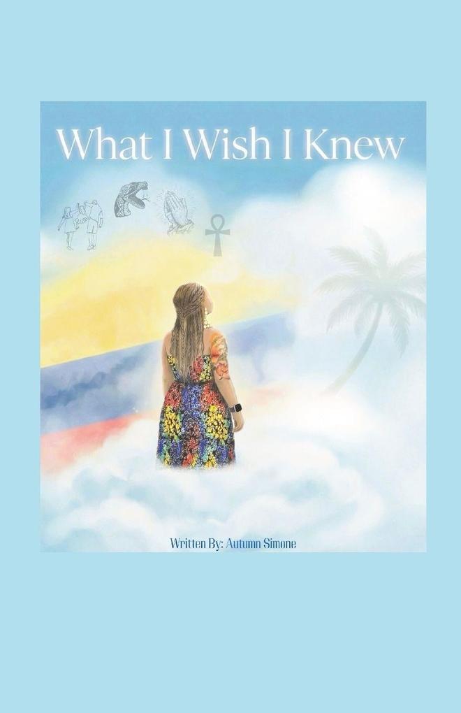 What I Wish I Knew
