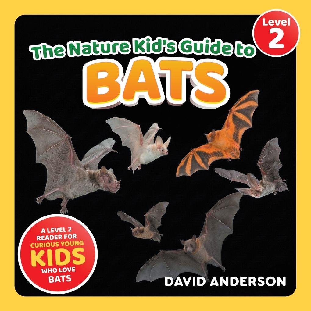 The Nature Kid's Guide to Bats