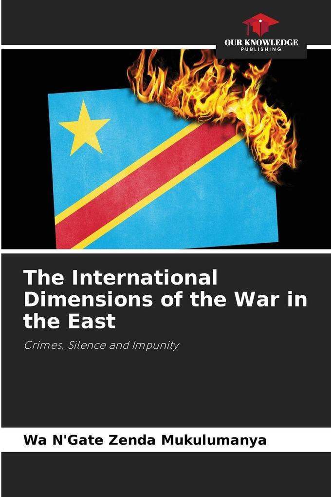 The International Dimensions of the War in the East