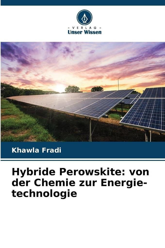 Hybride Perowskite: von der Chemie zur Energie-technologie