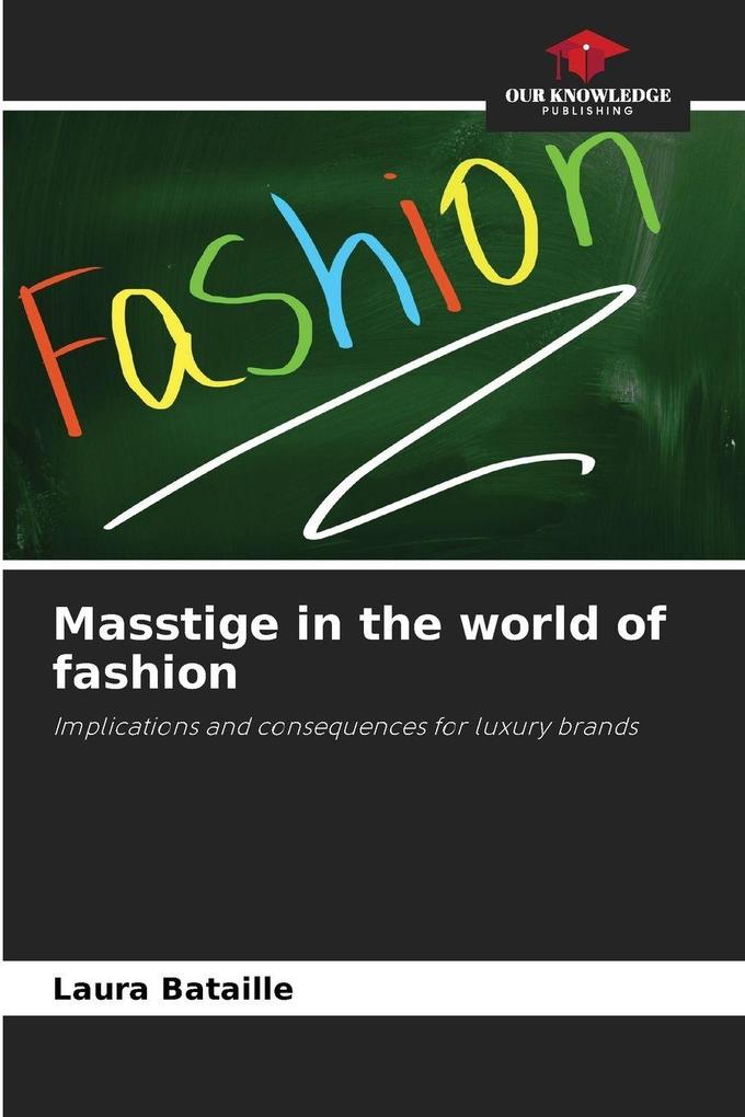 Masstige in the world of fashion