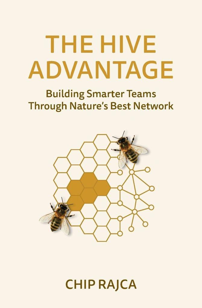 THE HIVE ADVANTAGE