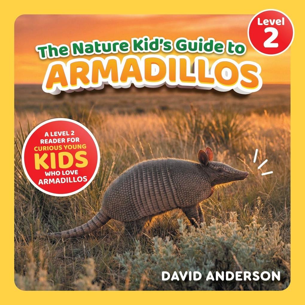 The Nature Kid's Guide to Armadillos