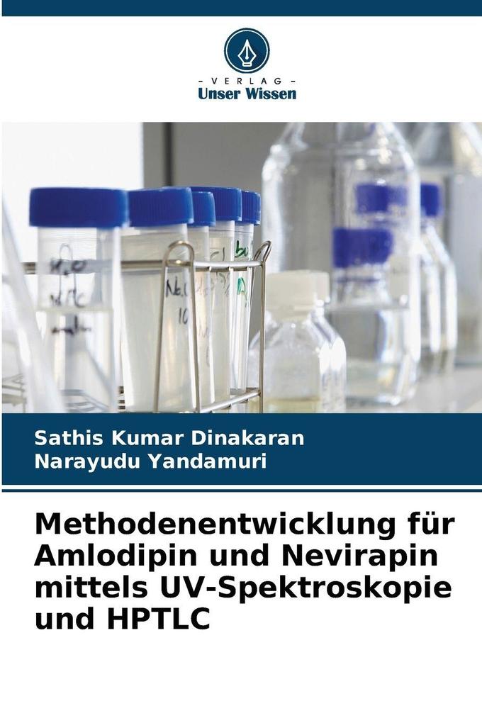 Methodenentwicklung für Amlodipin und Nevirapin mittels UV-Spektroskopie und HPTLC