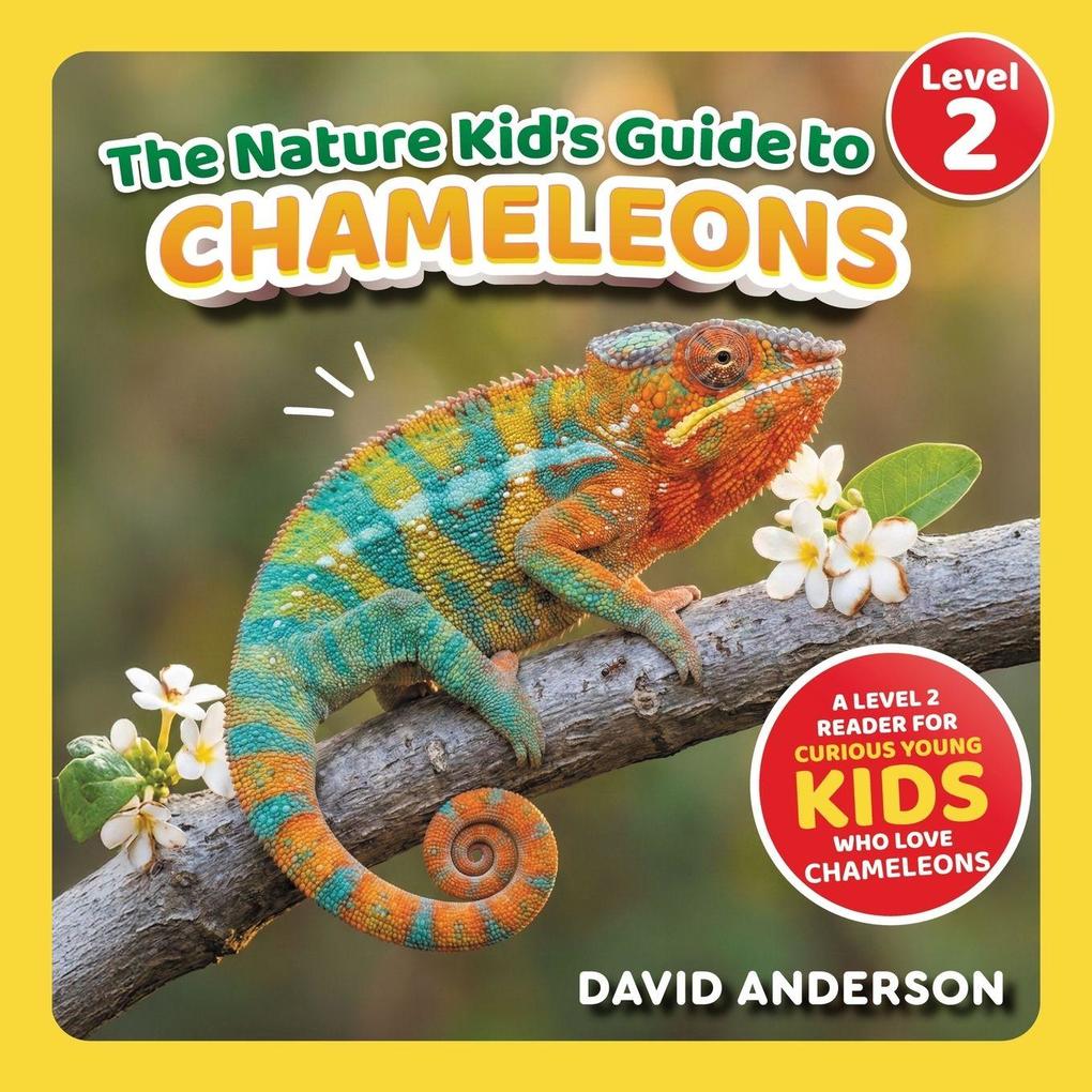 The Nature Kid's Guide to Chameleons